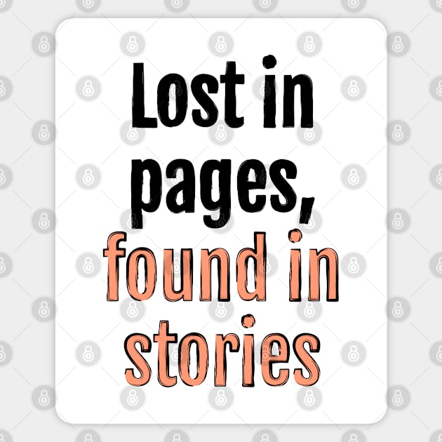 Lost in pages, found in stories Magnet by QuotopiaThreads